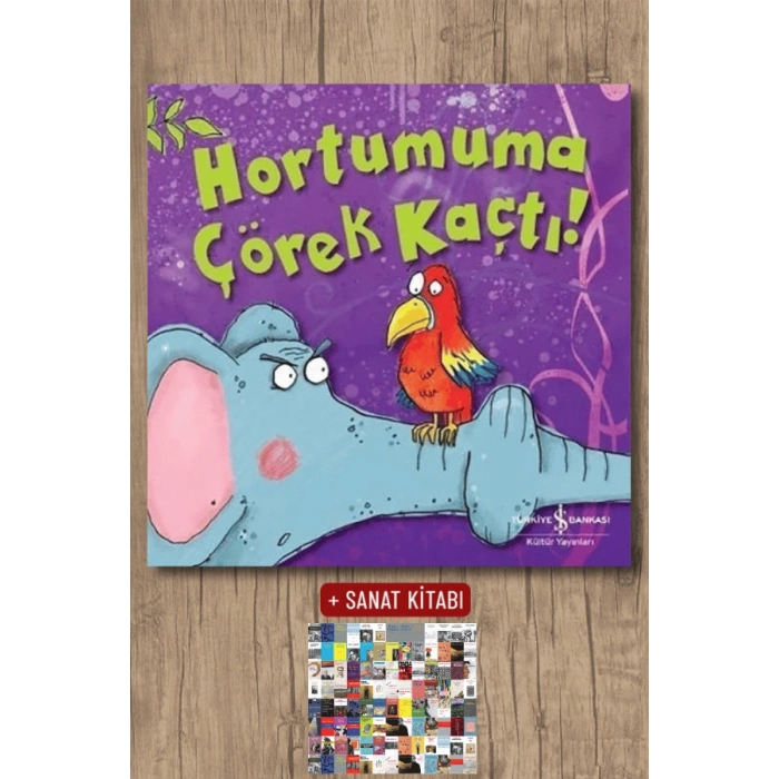 Sanat Kitabı + Hortumuma Çörek Kaçtı! / Melanie Joyce