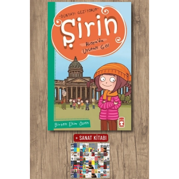 Dünyayı Geziyorum - Şirin Rusyada Uyutan Göl / Birsen Ekim Özen + Sanat Kitabı