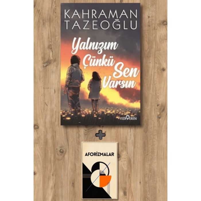 Yalnızım Çünkü Sen Varsın