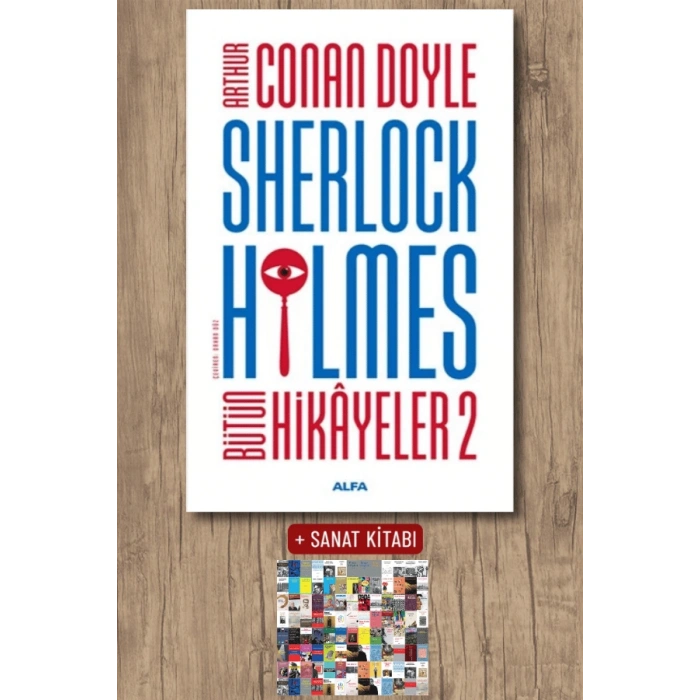 Sherlock Holmes - Bütün Hikayeler 2 (Ciltli) / Sir Arthur Conan Doyle + Sanat Kitabı