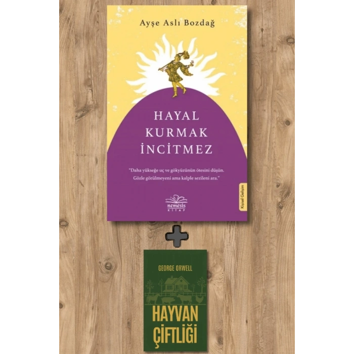Hayal Kurmak İncitmez