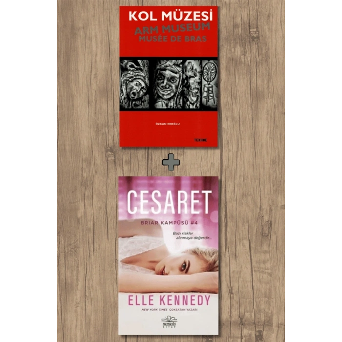 Kol Müzesi + Cesaret / Elle Kennedy