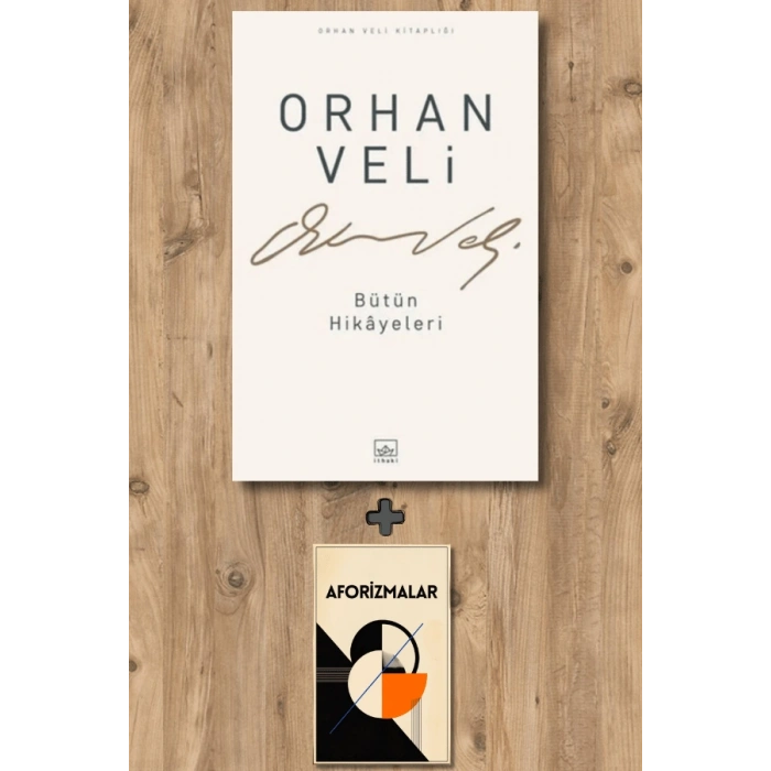 Orhan Veli - Bütün Hikayeleri