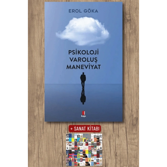 Psikoloji Varoluş Maneviyat / Erol Göka + Sanat Kitabı