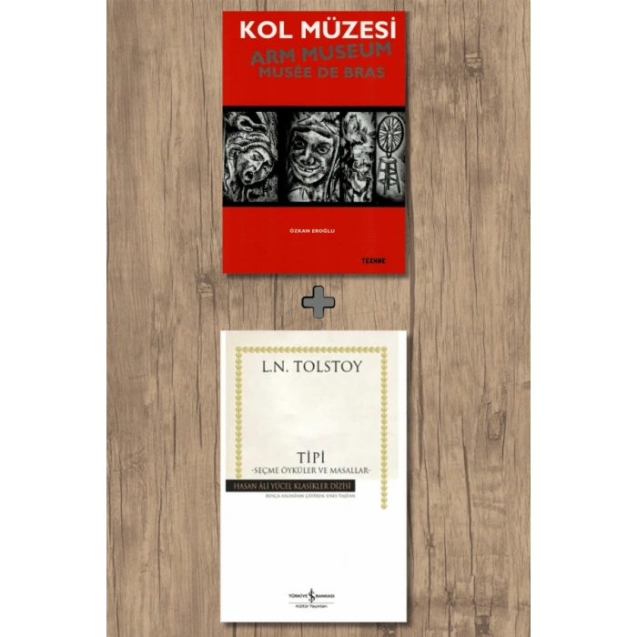Kol Müzesi + Tipi – Seçme Öyküler Ve Masallar / Lev Nikolayeviç Tolstoy
