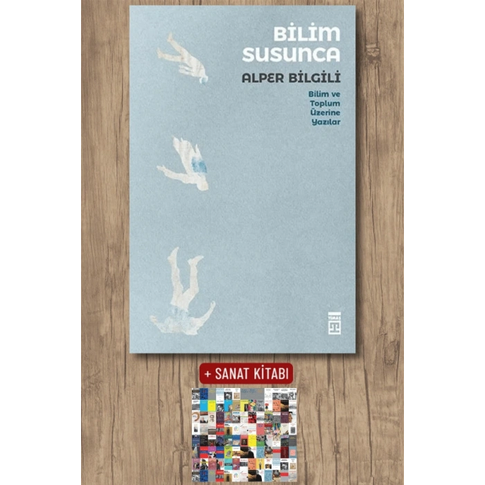 Bilim Susunca / Alper Bilgili + Sanat Kitabı