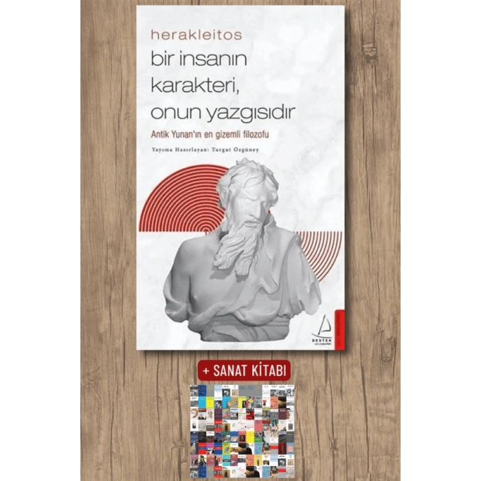 Herakleitos - Bir İnsanın Karakteri, Onun Yazgısıdır