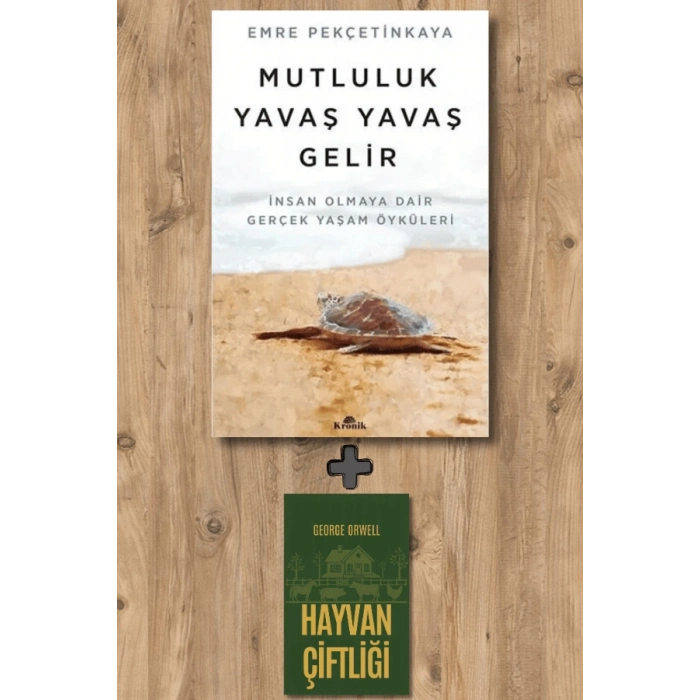 Mutluluk Yavaş Yavaş Gelir