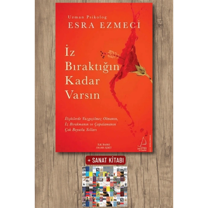 İz Bıraktığın Kadar Varsın