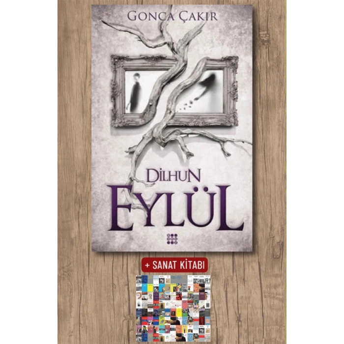 Sanat Kitabı + Eylül 1 - Dilhun / Gonca Çakır