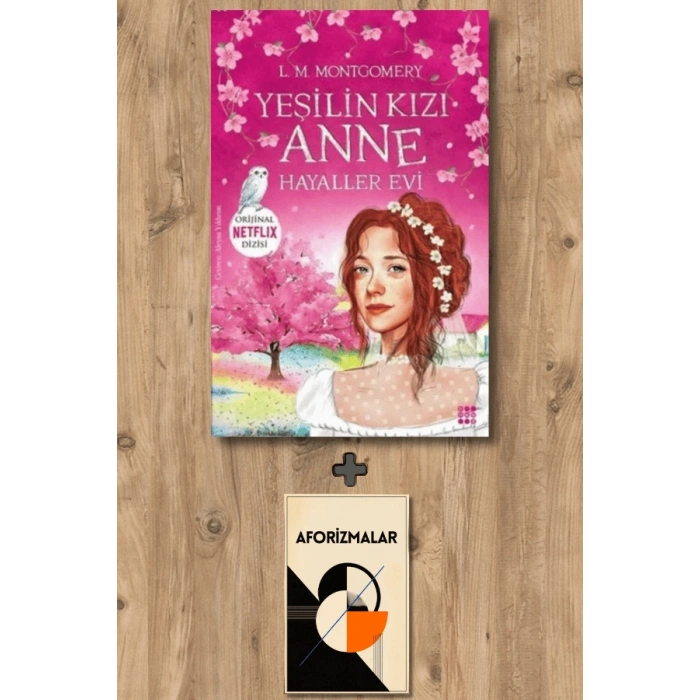 Sanat Kitabı + Yeşilin Kızı Anne 5 - Hayaller Evi / Lucy Maud Montgomery