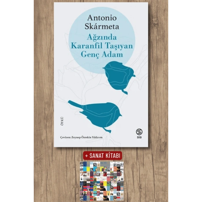 Sanat Kitabı + Ağzında Karanfil Taşıyan Genç Adam / Antonio Skarmeta