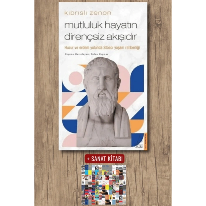 Kıbrıslı Zenon - Mutluluk Hayatın Dirençsiz Akışıdır