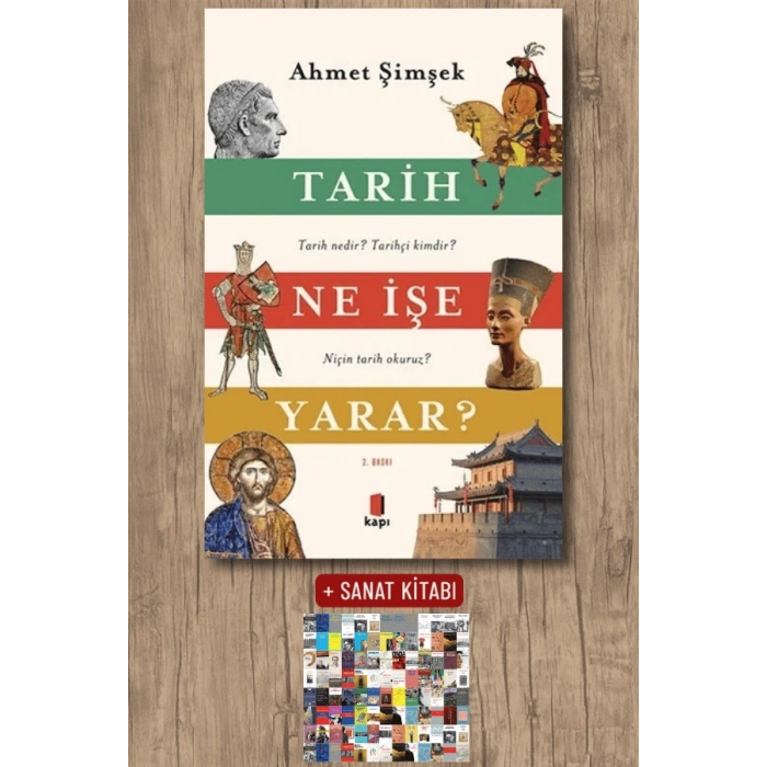 Tarih Ne İşe Yarar? / Ahmet Şimşek + Sanat Kitabı