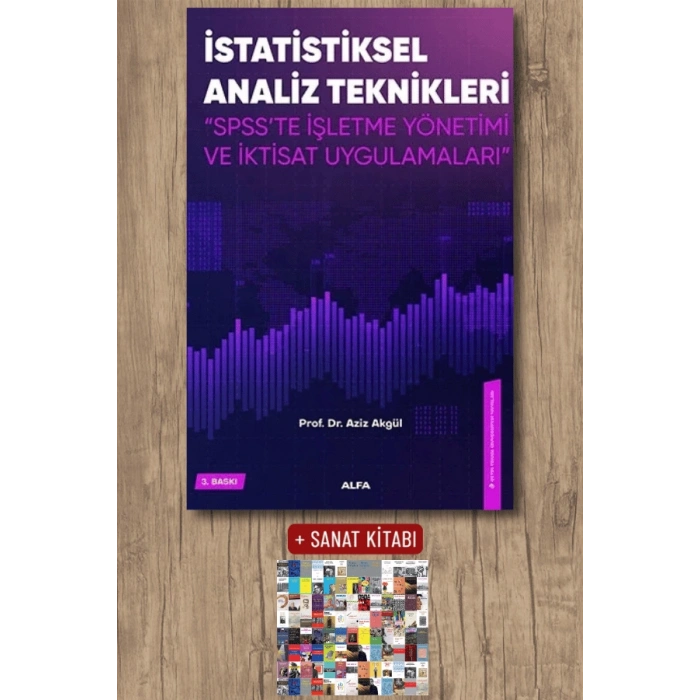 İstatistiksel Analiz Teknikleri / Aziz Akgül + Sanat Kitabı