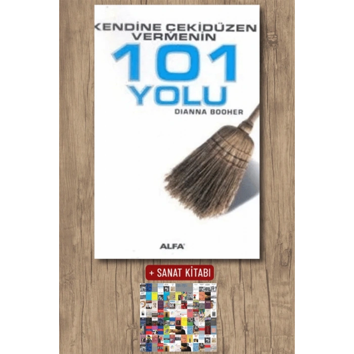 Kendine Çekidüzen Vermenin 101 Yolu / Dianna Booher + Sanat Kitabı