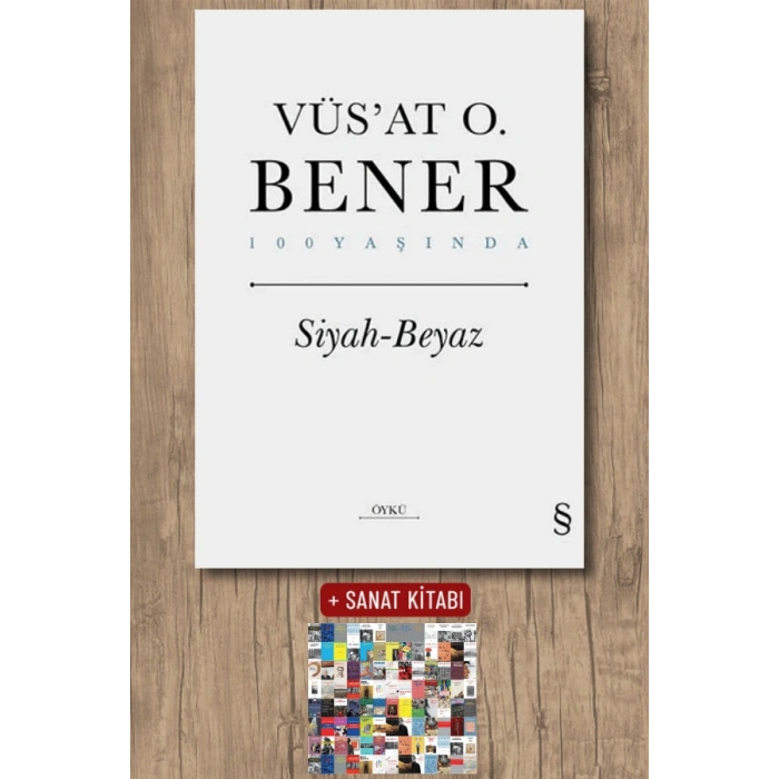 Siyah Beyaz (Ciltli) / Vüsat O. Bener + Sanat Kitabı