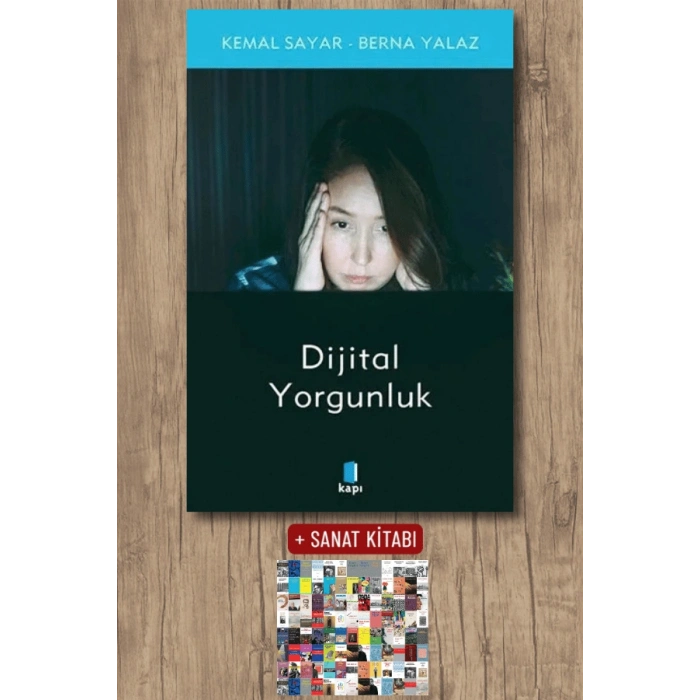 Dijital Yorgunluk / Kemal Sayar + Sanat Kitabı