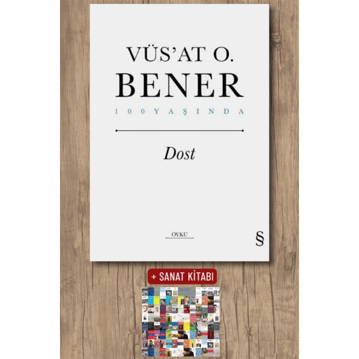 Dost (Ciltli) / Vüsat O. Bener + Sanat Kitabı