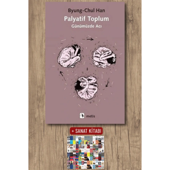 Palyatif Toplum - Günümüzde Acı
