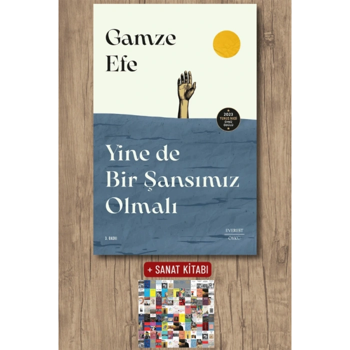 Yine de Bir Şansımız Olmalı / Gamze Efe + Sanat Kitabı