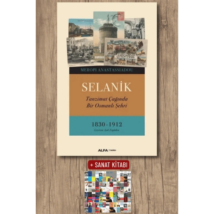 Selanik - Tanzimat Çağında Bir Osmanlı Şehri