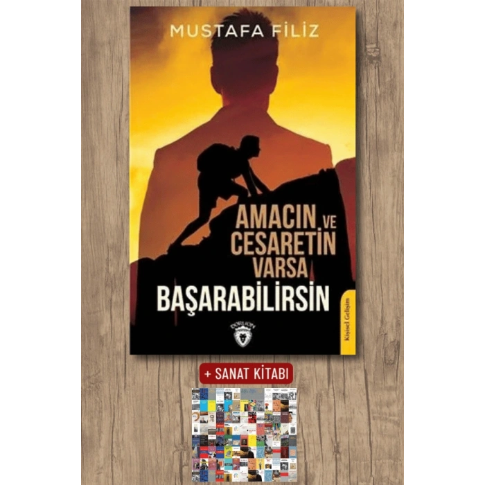Amacın ve Cesaretin Varsa Başarabilirsin