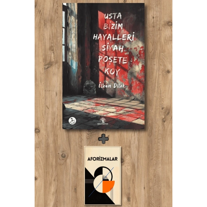 Usta Bizim Hayalleri Siyah Poşete Koy