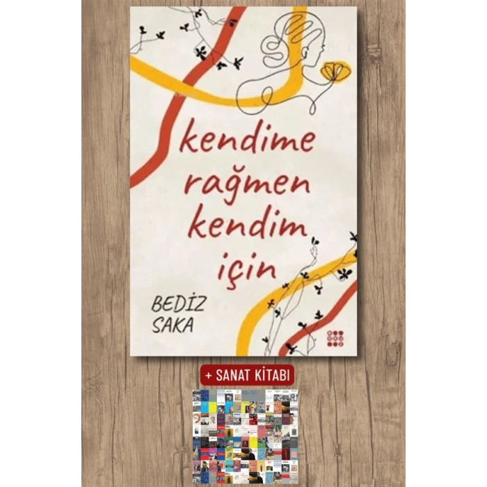 Kendime Rağmen Kendim İçin