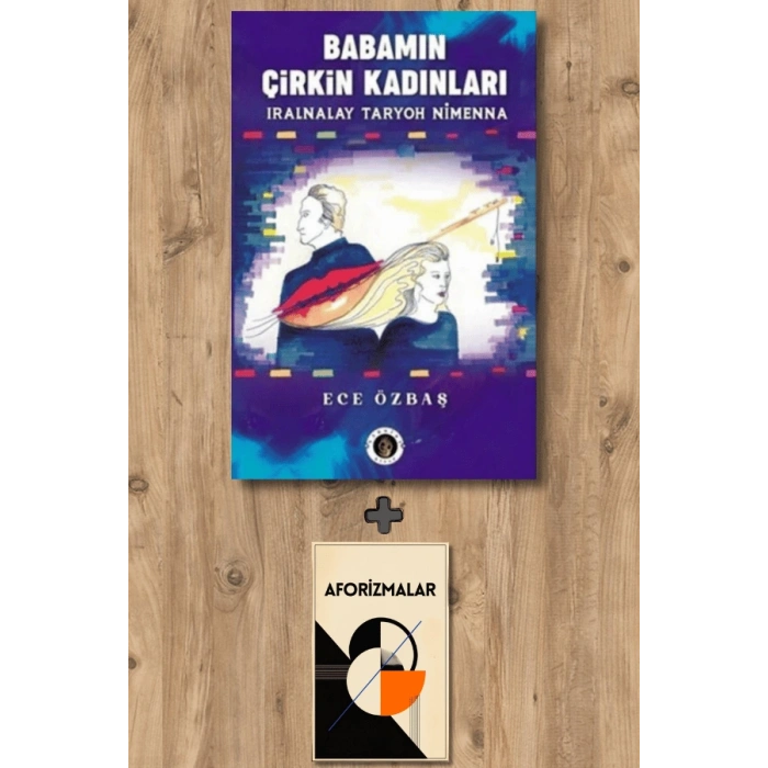 Babamın Çirkin Kadınları