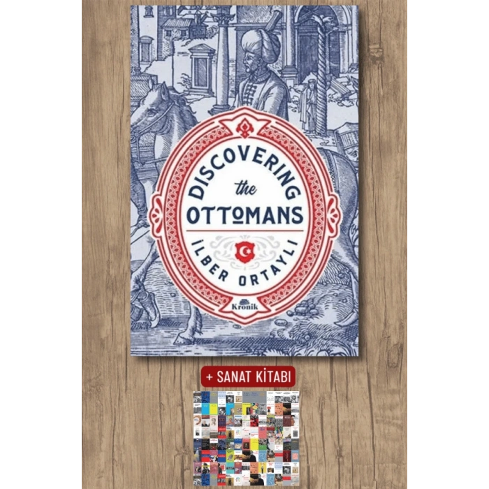 Sanat Kitabı + Discovering The Ottomans / İlber Ortaylı