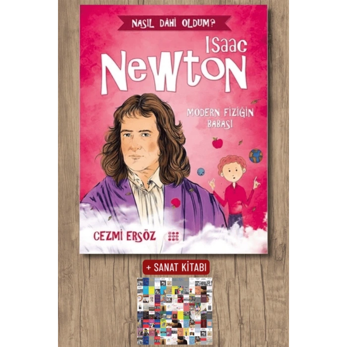 Sanat Kitabı + Isaac Newton: Modern Fiziğin Babası / Cezmi Ersöz