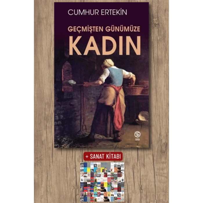 Sanat Kitabı + Geçmişten Günümüze Kadın / Cumhur Ertekin