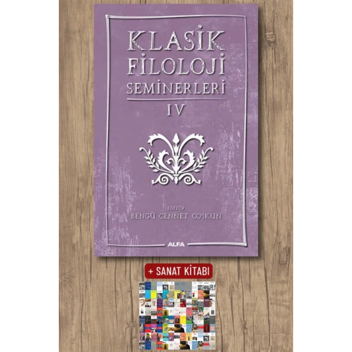 Klasik Filoloji Seminerleri 4 / Kolektif + Sanat Kitabı