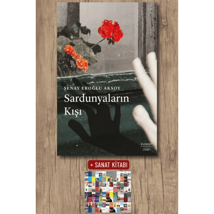 Sardunyaların  Kışı / Şenay Eroğlu Aksoy + Sanat Kitabı