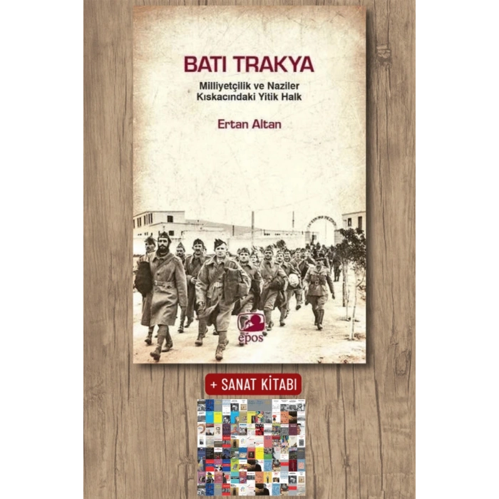 Batı Trakya - Milliyetçilik ve Naziler Kıskacındaki Yitik Halk