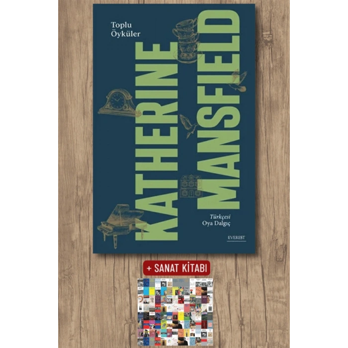Toplu Öyküler - Katherine Mansfield / Katherine Mansfield + Sanat Kitabı