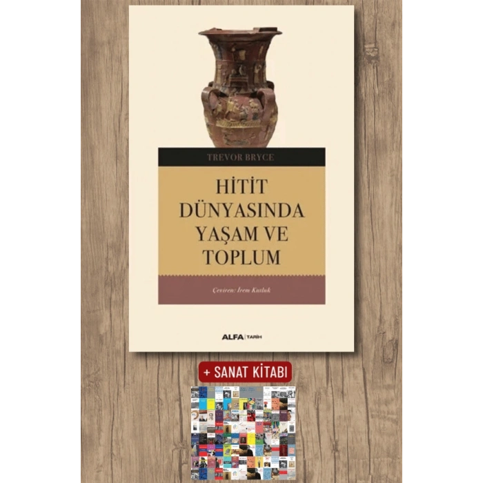 Hitit Dünyasında Yaşam ve Toplum