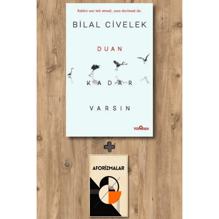 Duan Kadar Varsın