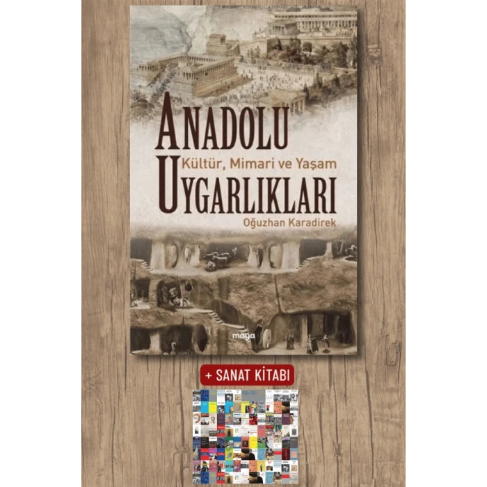 Anadolu Uygarlıkları - Kültür Mimari ve Yaşam