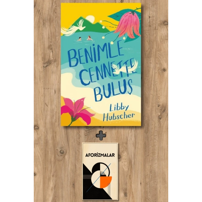 Sanat Kitabı + Benimle Cennette Buluş / Libby Hubscher