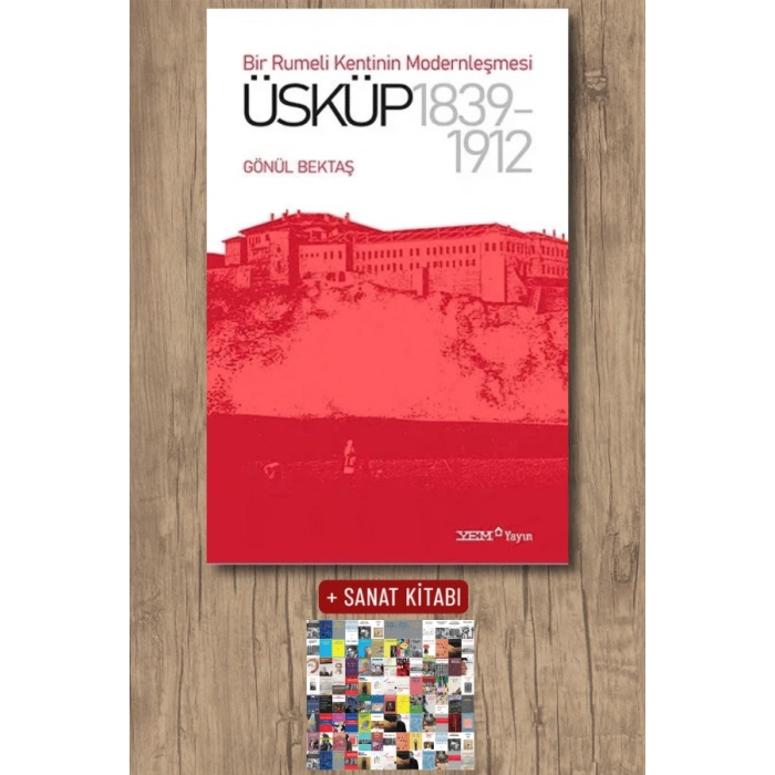 Bir Rumeli Kentinin Modernleşmesi - Üsküp 1839-1912