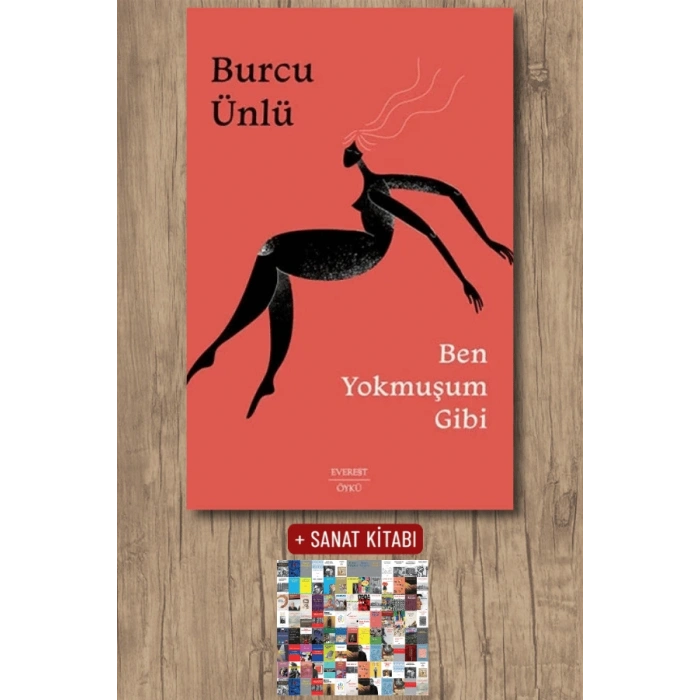 Ben Yokmuşum Gibi / Burcu Ünlü + Sanat Kitabı