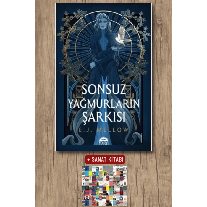 Sanat Kitabı + Sonsuz Yağmurların Şarkısı (Ciltli) / E. J. Mellow