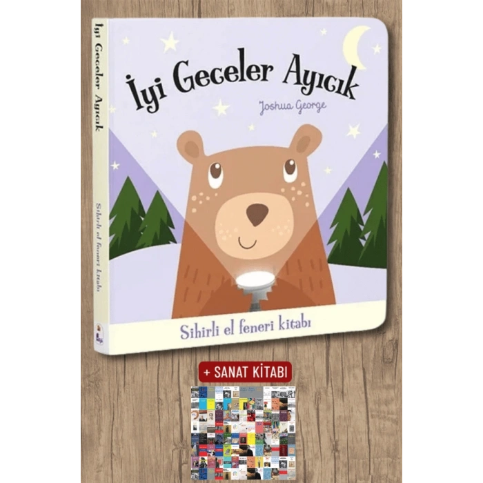 Sanat Kitabı + İyi Geceler Ayıcık - Sihirli El Feneri Kitabı (Ciltli) / Joshua George