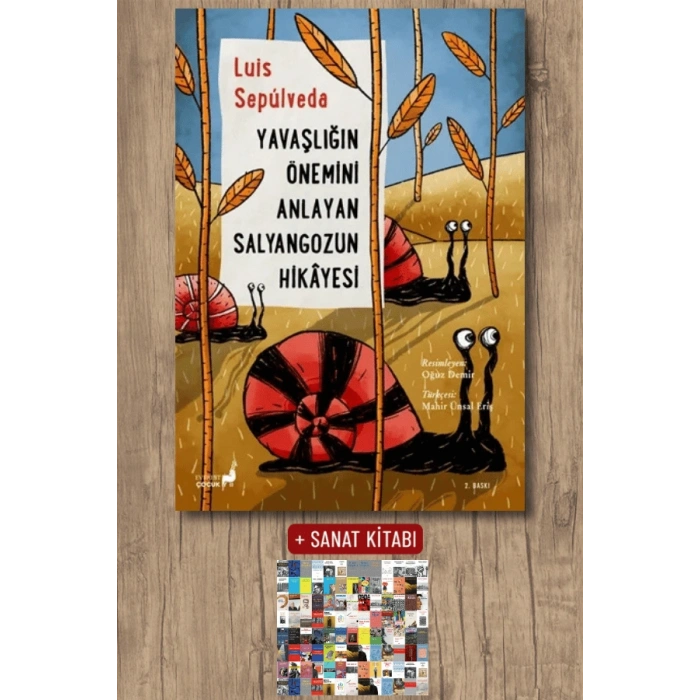 Yavaşlığın Önemini Anlayan Salyangozun Hikayesi / Luis Sepulveda + Sanat Kitabı