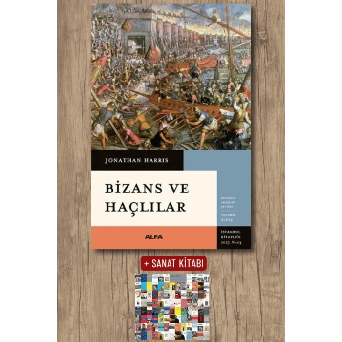 Bizans ve Haçlılar / Jonathan Harris + Sanat Kitabı