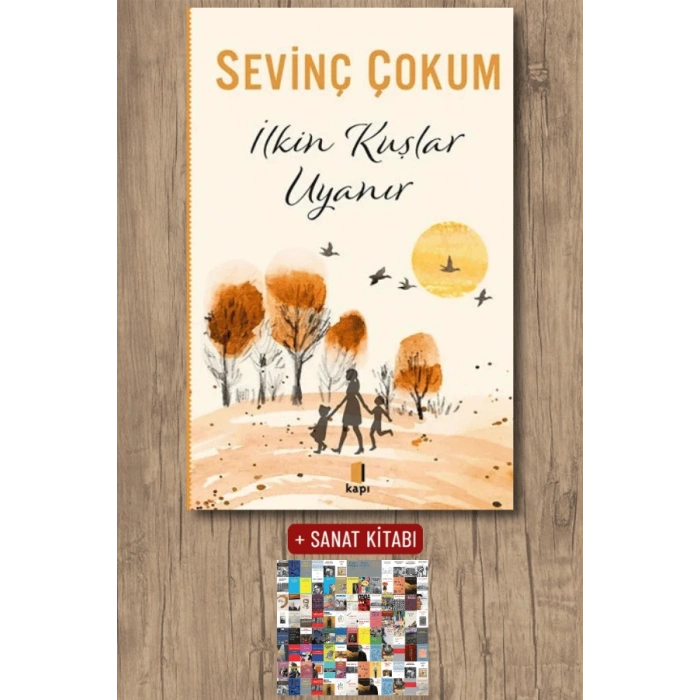İlkin Kuşlar Uyanır / Sevinç Çokum + Sanat Kitabı