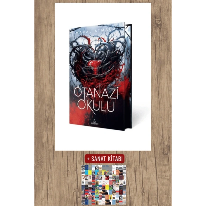 Sanat Kitabı + Ötanazi Okulu 4 (Ciltli Özel Baskı) / Maral Atmaca
