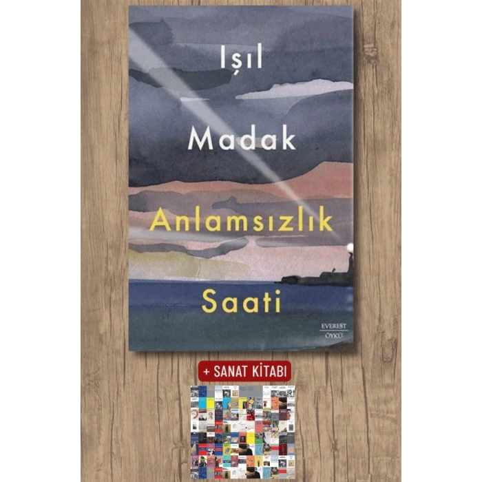 Anlamsızlık Saati / Işıl Madak + Sanat Kitabı